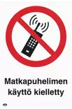OPASTE MATKAPUHELIMEN KÄYTTÖ KIELETTY - Ensiapu ja työsuojelu - TRA121M - 1
